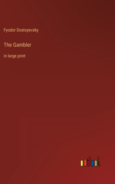 The Gambler : in large print, Hardback Book