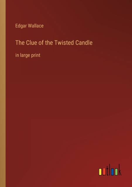 The Clue of the Twisted Candle : in large print, Paperback / softback Book