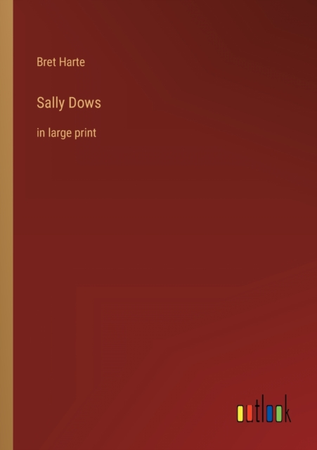 Sally Dows : in large print, Paperback / softback Book