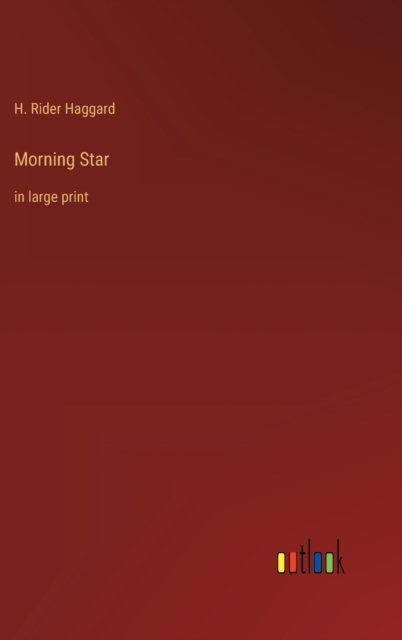 Morning Star : in large print, Hardback Book