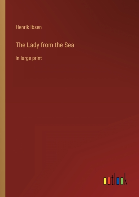 The Lady from the Sea : in large print, Paperback / softback Book