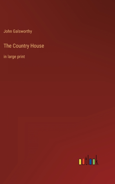 The Country House : in large print, Hardback Book