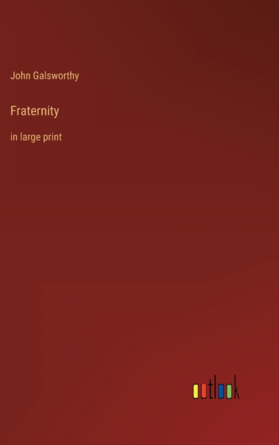 Fraternity : in large print, Hardback Book