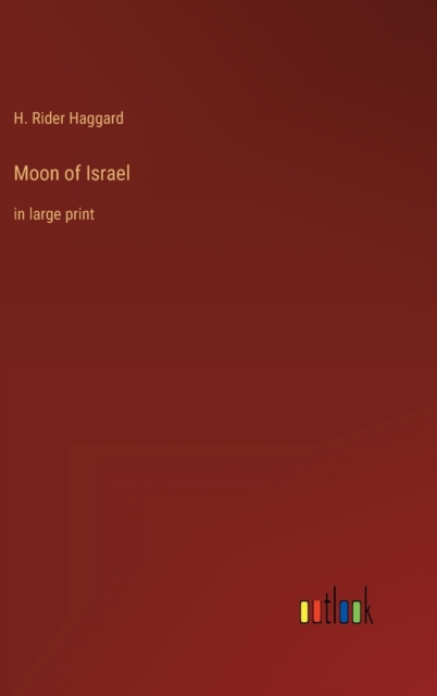 Moon of Israel : in large print, Hardback Book