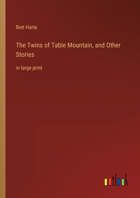 The Twins of Table Mountain, and Other Stories : in large print, Paperback / softback Book