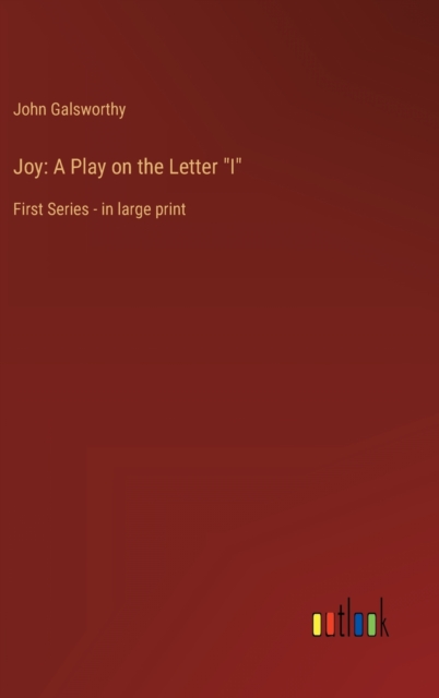 Joy : A Play on the Letter "I" First Series - in large print, Hardback Book