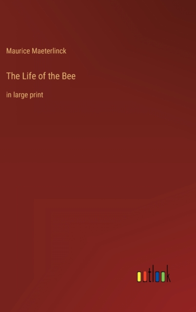 The Life of the Bee : in large print, Hardback Book