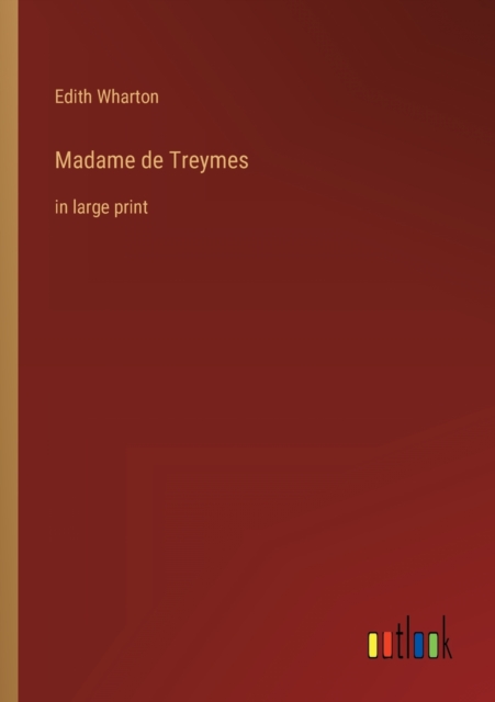 Madame de Treymes : in large print, Paperback / softback Book