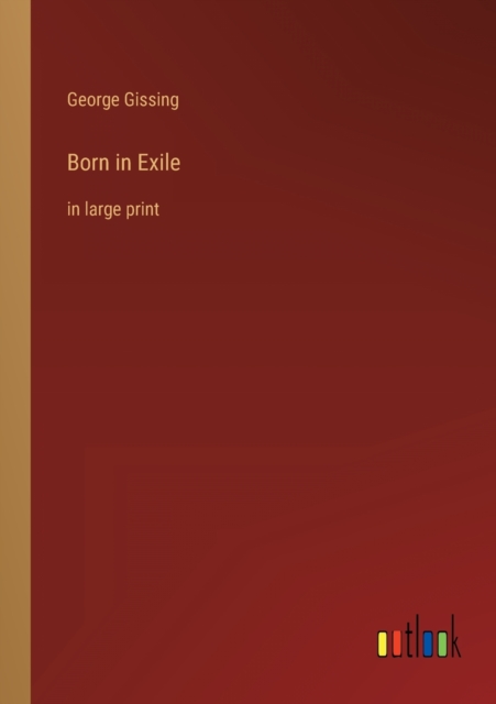 Born in Exile : in large print, Paperback / softback Book