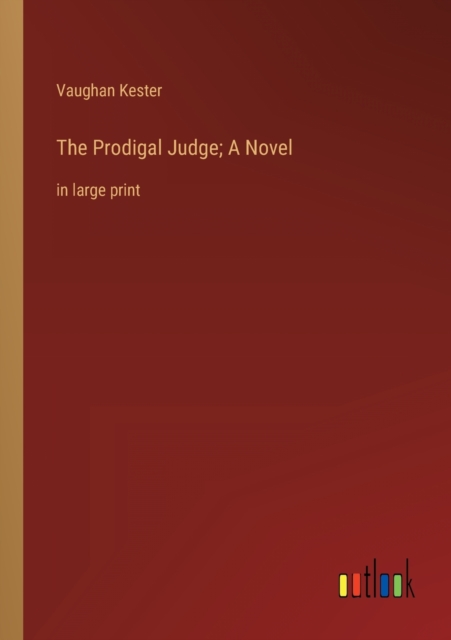 The Prodigal Judge; A Novel : in large print, Paperback / softback Book