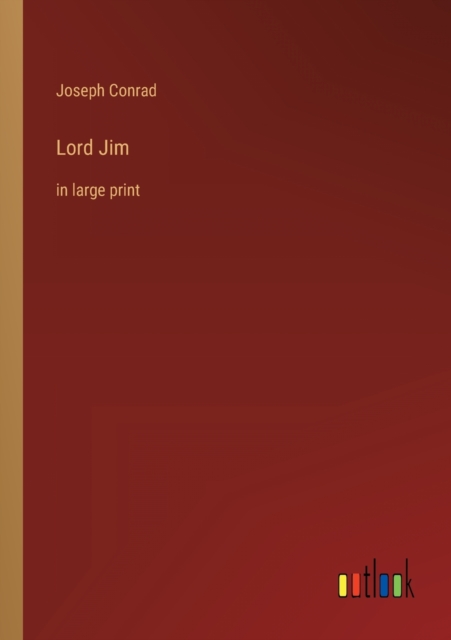 Lord Jim : in large print, Paperback Book