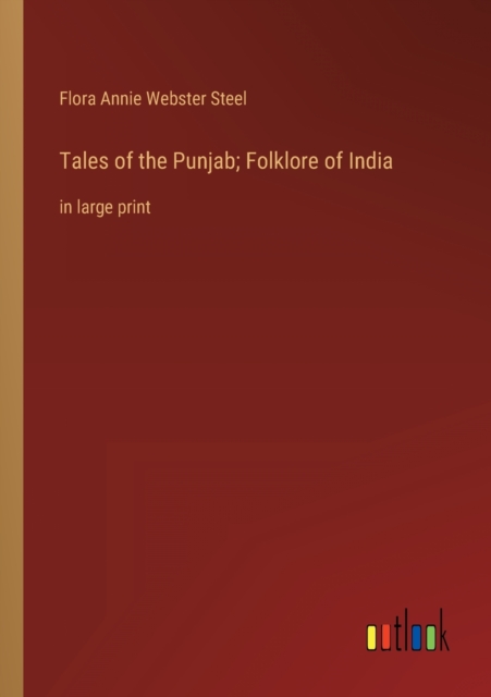 Tales of the Punjab; Folklore of India : in large print, Paperback / softback Book