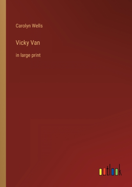Vicky Van : in large print, Paperback / softback Book
