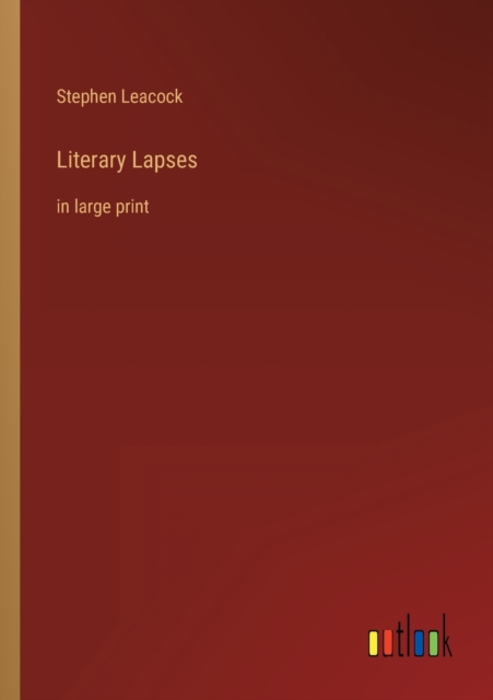 Literary Lapses : in large print, Paperback / softback Book