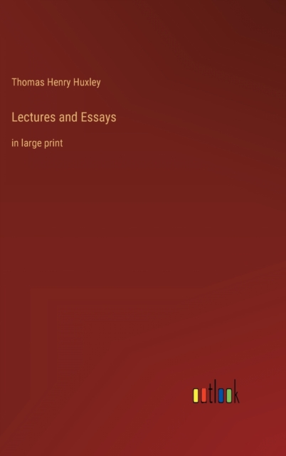 Lectures and Essays : in large print, Hardback Book