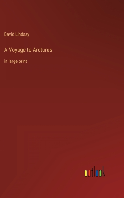 A Voyage to Arcturus : in large print, Hardback Book