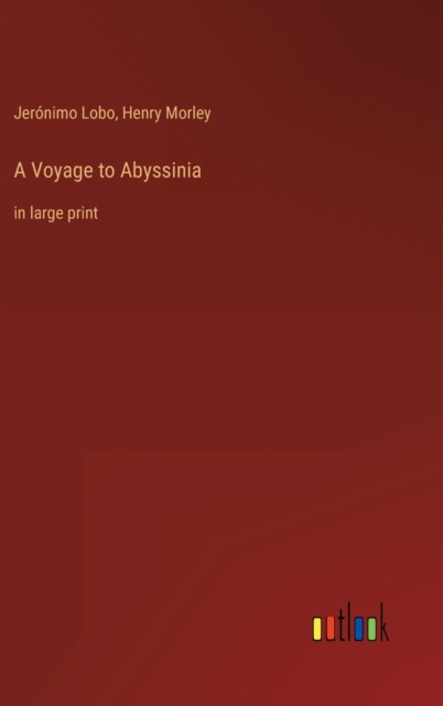 A Voyage to Abyssinia : in large print, Hardback Book