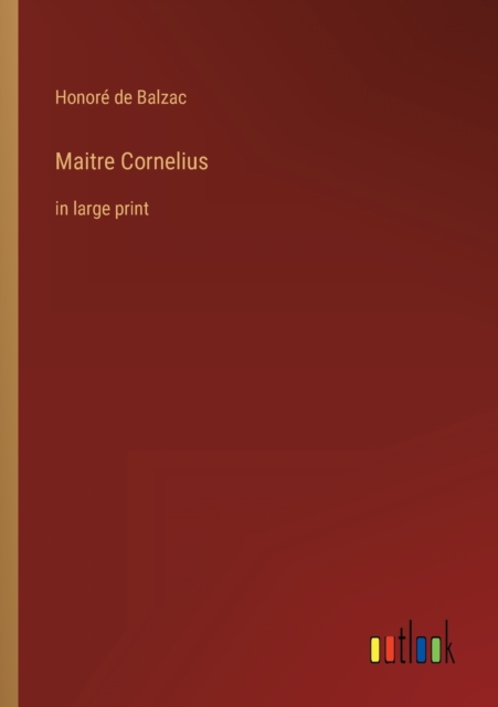 Maitre Cornelius : in large print, Paperback / softback Book
