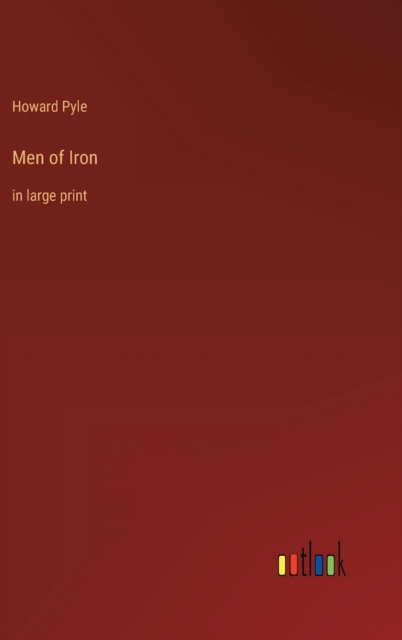 Men of Iron : in large print, Hardback Book