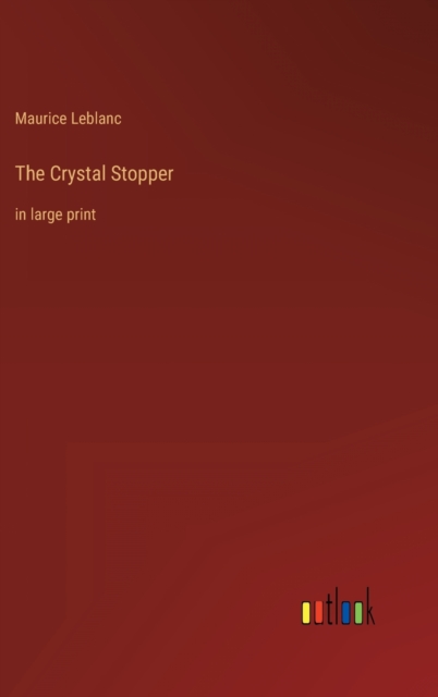 The Crystal Stopper : in large print, Hardback Book