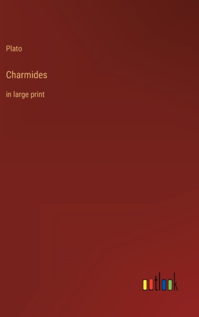 Charmides : in large print, Hardback Book