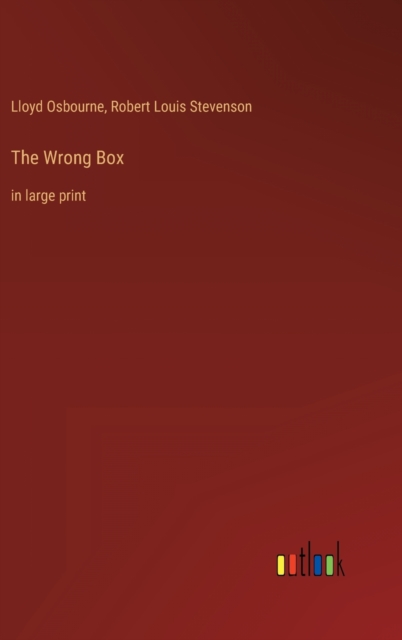 The Wrong Box : in large print, Hardback Book