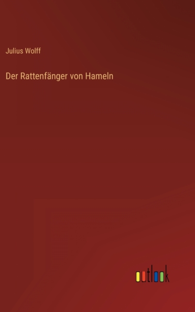 Der Rattenfanger von Hameln, Hardback Book