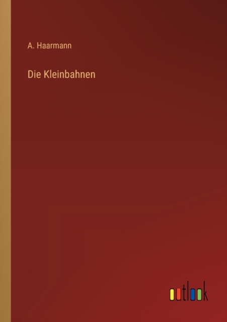 Die Kleinbahnen, Paperback / softback Book