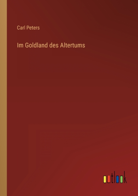Im Goldland des Altertums, Paperback / softback Book