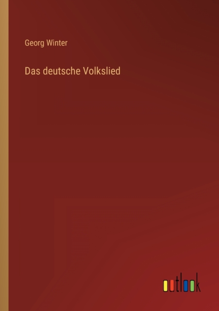 Das deutsche Volkslied, Paperback / softback Book