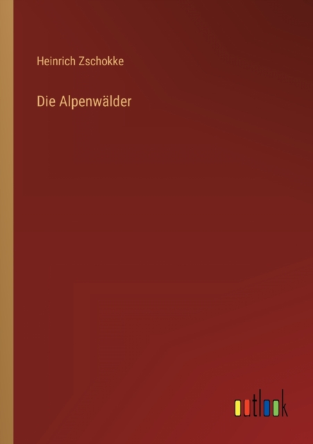 Die Alpenw?lder, Paperback / softback Book