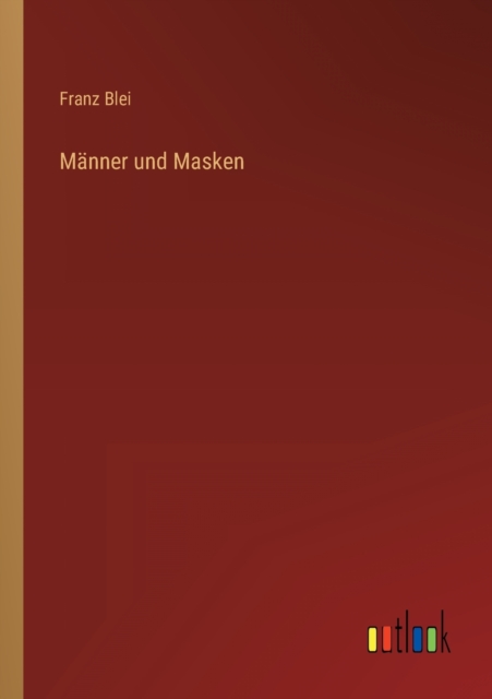 Manner und Masken, Paperback / softback Book