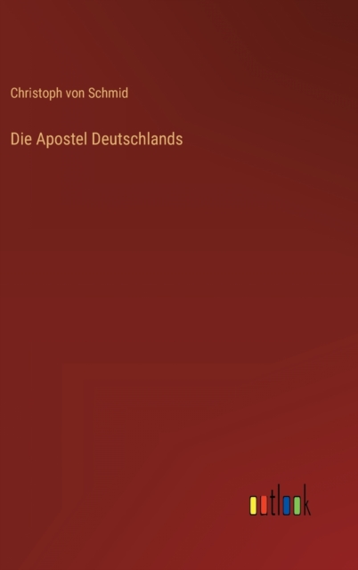 Die Apostel Deutschlands, Hardback Book