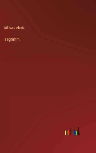 Isegrimm, Hardback Book