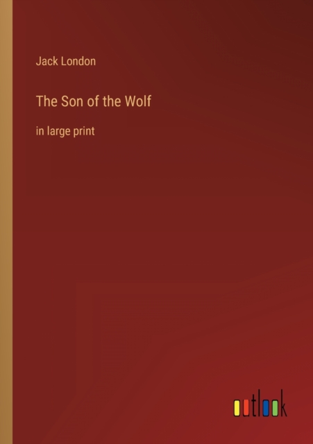 The Son of the Wolf : in large print, Paperback / softback Book