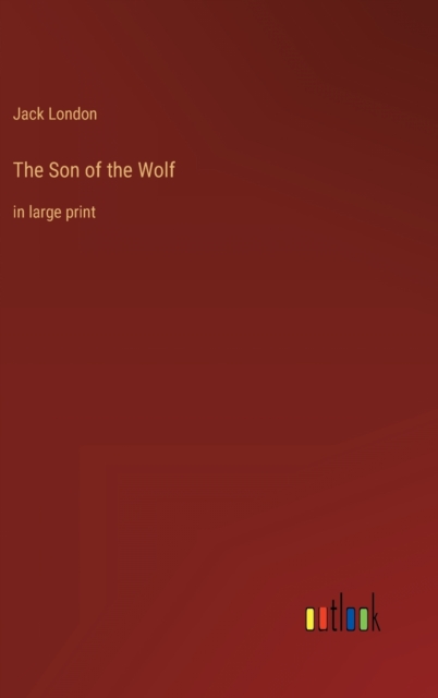 The Son of the Wolf : in large print, Hardback Book