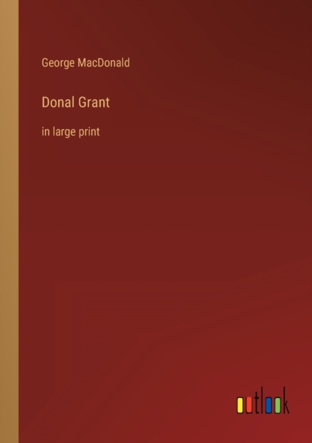 Donal Grant : in large print, Paperback / softback Book