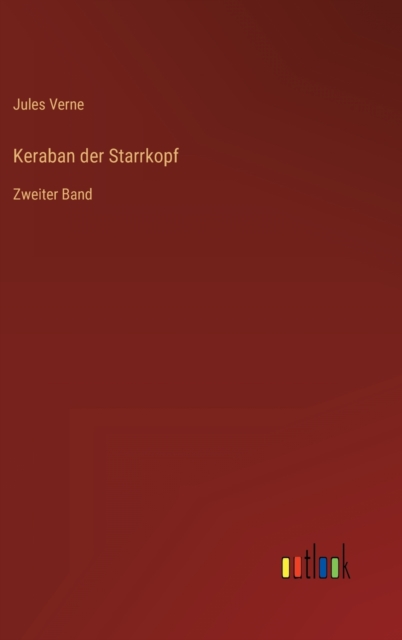 Keraban der Starrkopf : Zweiter Band, Hardback Book
