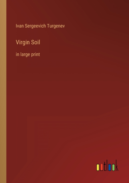 Virgin Soil : in large print, Paperback / softback Book