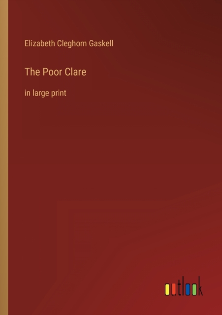 The Poor Clare : in large print, Paperback / softback Book