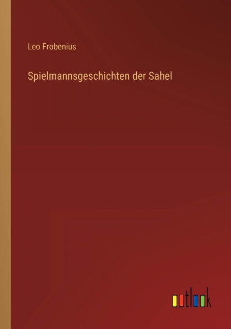 Spielmannsgeschichten der Sahel, Paperback / softback Book
