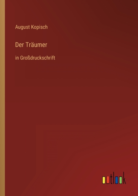 Der Traumer : in Grossdruckschrift, Paperback / softback Book