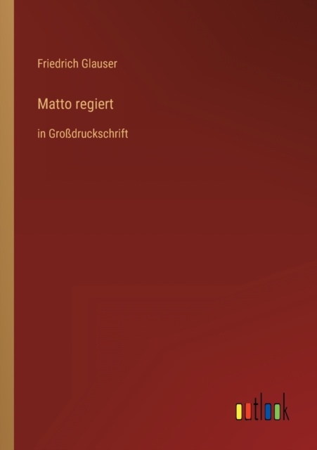 Matto regiert : in Grossdruckschrift, Paperback / softback Book