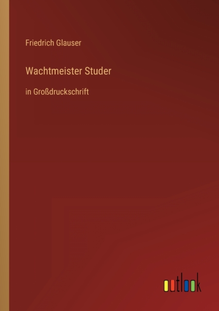 Wachtmeister Studer : in Grossdruckschrift, Paperback / softback Book