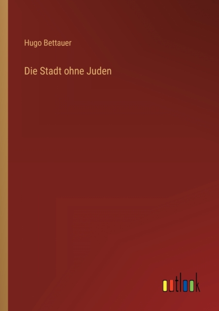 Die Stadt ohne Juden, Paperback / softback Book