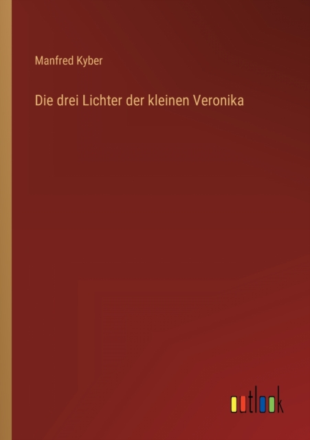 Die drei Lichter der kleinen Veronika, Paperback / softback Book