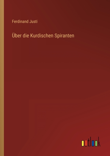 UEber die Kurdischen Spiranten, Paperback / softback Book