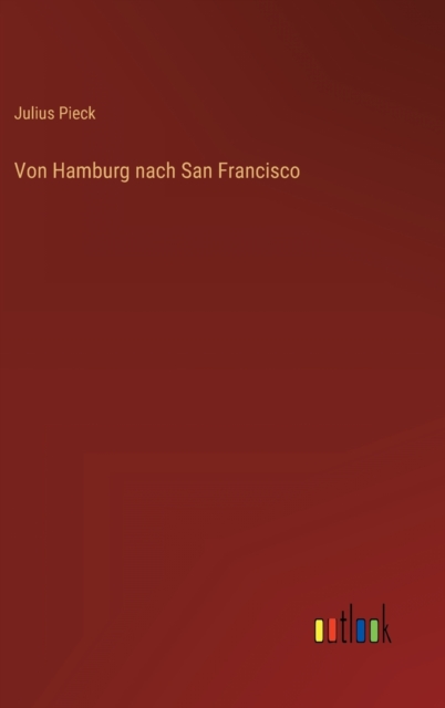 Von Hamburg nach San Francisco, Hardback Book