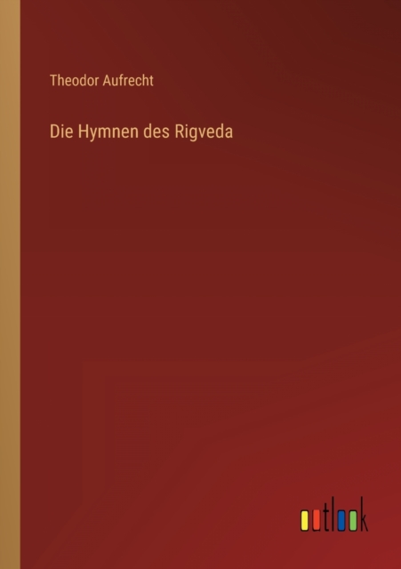 Die Hymnen des Rigveda, Paperback / softback Book