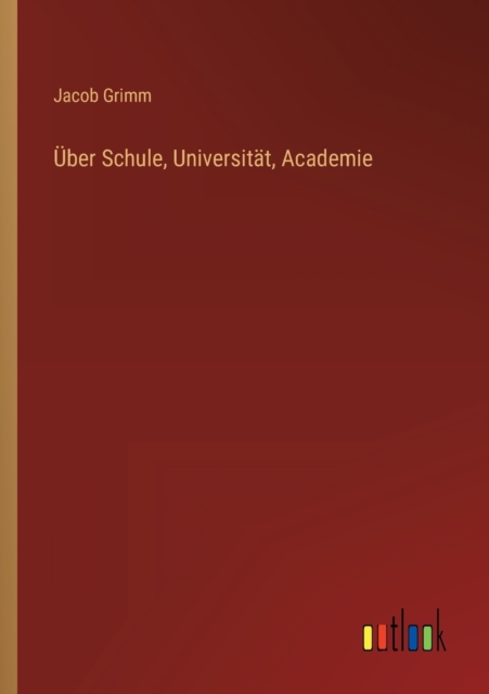 UEber Schule, Universitat, Academie, Paperback / softback Book